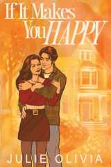 If It Makes You Happy A Small Town Single Dad Romance cover image