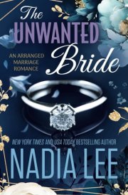 The Unwanted Bride An Arranged Marriage Romance cover image