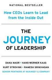 The Journey of Leadership How CEOs Learn to Lead from the Inside Out cover image