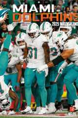 Miami Dolphins 2025 12x12 Team Wall Calendar cover image