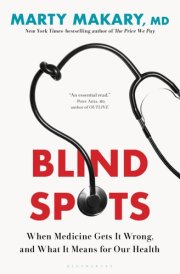 Blind Spots When Medicine Gets It Wrong, and What It Means for Our Health cover image