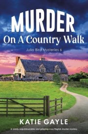 Murder on a Country Walk A Totally Unputdownable and Gripping Cozy English Murder Mystery cover image
