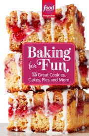 Food Network Magazine Baking For Fun 75 Great Cookies, Cakes, Pies & More cover image
