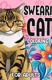 Swearing Cats Coloring Book for Adults: Funny Kitty Memes Coloring Pages for Adult Relaxation and Stress Relief cover image