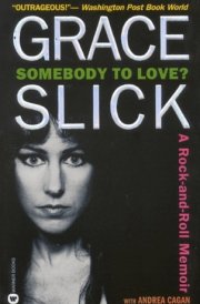 Somebody to Love? A Rock-and-Roll Memoir cover image