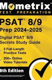 PSAT 8/9 Prep 2025-2026 - 3 Full-Length Practice Tests, 200+ Online Video Tutorials, Digital PSAT 8/9 Secrets Study Guide [8th Edition] cover image