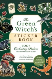 The Green Witch's Sticker Book 600+ Enchanting Stickers Inspired by Green Magic cover image