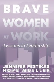Brave Women at Work Lessons in Leadership cover image