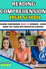 Reading Comprehension High School: Reading Comprehension Grade 9-12 Workbook : Achieve Higher Test Scores with Interactive Exercises (Young Writer) cover image