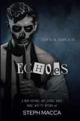 Echoes A Dark Why Choose Asylum Secret Society Romance (Dance with My Demons - Book 2) cover image