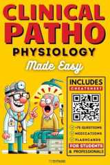 Clinical Pathophysiology Made Easy: Designed to Make Life Easier for Students and Health Professionals cover image