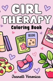 Girl Therapy Coloring Book: Bold and Easy Designs for Adults and Teens, Simple, Cozy Illustrations for Self-Care & Relaxation (Bold & Easy) cover image