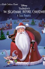 I Am Santa (Disney Tim Burton's The Nightmare Before Christmas) cover image