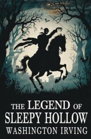 The legend of sleepy hollow by Washington Irving: The Original Classic - A Classic Tale of American Folklore cover image