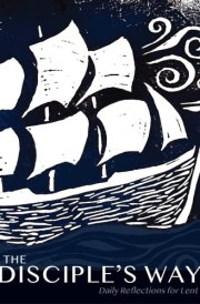 The Disciple's Way Daily Reflections for Lent cover image