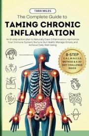 The Complete Guide to Taming Chronic Inflammation cover image