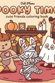 Spooky Times: Fall Coloring Book for Adults & Teens Featuring Cute Creepy Animal Characters in Cozy Hygge Halloween Scenes for Relaxation (Fluffy Times Coloring) cover image