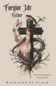 Forgive Me Father (The Shadows of Darkness Universe) cover image