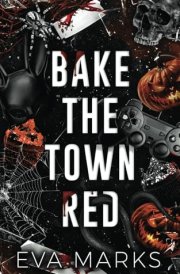 Bake the Town Red A Halloween Dark Romance cover image