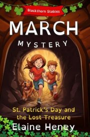 St. Patrick's Day and the Lost Treasure Blackthorn Stables March Mystery - Dyslexia Friendly cover image
