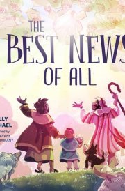 The Best News of All Christmas Bible Verses to Remember cover image