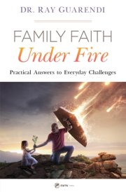 Family Faith Under Fire Practical Answers to Everyday Challenges cover image