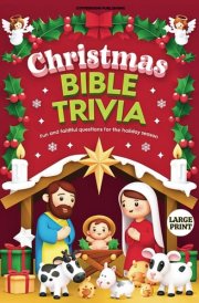 Christmas Bible Trivia: Over 500 Festive Questions & Fun Facts to Celebrate the True Spirit of the Season (CoffeeRoom Trivia Series) cover image
