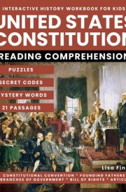 United States Constitution Interactive History Workbook for Kids: Puzzles and Secret Codes, Reading Comprehension, Civics and Government, Constitution, Branches of Government, Bill of Rights cover image