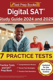 Digital SAT Study Guide 2024 And 2025 7 Practice Tests and SAT Prep Book [Updated for the New Exam Outline] cover image