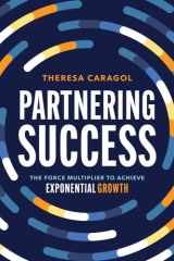 Partnering Success The Force Multiplier to Achieve Exponential Growth cover image