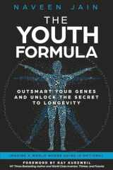 The Youth Formula Outsmart Your Genes and Unlock the Secret to Longevity cover image