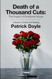 Death of a Thousand Cuts The Impact of Emotional Abuse: A Guide to Clarity and Healing cover image