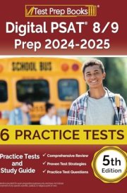 Digital PSAT 8/9 Prep 2025-2026 6 Practice Tests and Study Guide [5th Edition] cover image