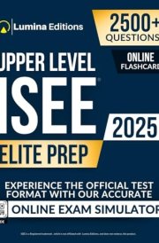 ISEE Upper Level Elite Prep: 2,500+ Practice Questions + Comprehensive Review + Online Exam Simulator cover image