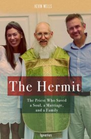 The Hermit The Priest Who Saved a Soul, a Marriage, and a Family cover image