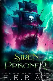Siren Prisoner Fairy Godmother INC. Series- Book 7 cover image
