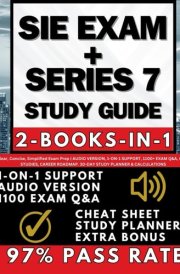 SIE EXAM + SERIES 7 STUDY GUIDE (2-BOOKS-IN-1): Clear, Concise, Simplified Exam Prep | AUDIO VERSION, 1-ON-1 SUPPORT, 1100+ EXAM Q&A, CASE STUDIES, CAREER ROADMAP. 30-DAY STUDY PLANNER & CALCULATIONS cover image
