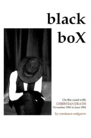 Black Box: On the road with Christian Death November 1983 to June 1984 cover image