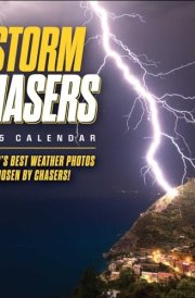 Storm Chasers 2025 Wall Calendar: The Year's Best Weather Photos―Chosen by Chasers! cover image