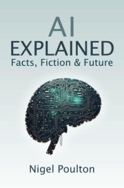 AI Explained Facts, Fiction & Future cover image