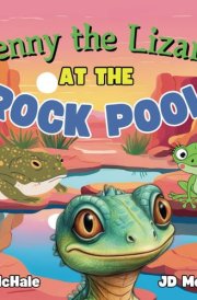 Lenny the Lizard at the Rock Pool A Short Fun and Playful Animal Adventure Book for Young Kids cover image