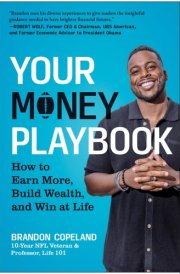 Your Money Playbook How to Earn More, Build Wealth, and Win at Life cover image