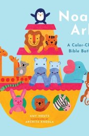 Noah's Ark A Color-Changing Bible Bath Book! cover image