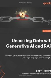 Unlocking Data with Generative AI and RAG Enhance generative AI systems by integrating internal data with large language models using RAG cover image