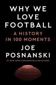 Why We Love Football A History in 100 Moments cover image
