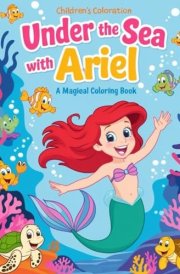 Under the Sea with Ariel: A Magical Coloring Book cover image