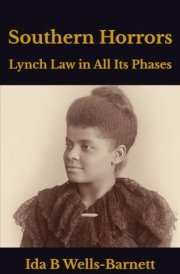 Southern Horrors: Lynch Law in All Its Phases cover image