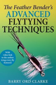 The Feather Bender's Advanced Flytying Techniques cover image