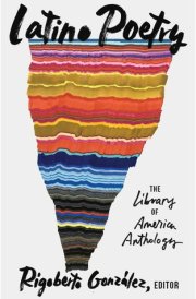 Latino Poetry: The Library of America Anthology (LOA #382) cover image