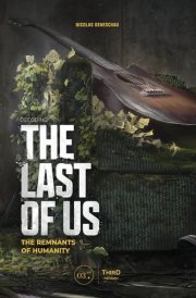 Decoding the Last of Us The Remnants of Humanity cover image